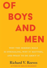 Of Boys and Men (Richard V. Reeves)