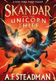 Skandar and the Unicorn Thief (A. F. Steadman)