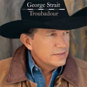 I Saw God Today - George Strait