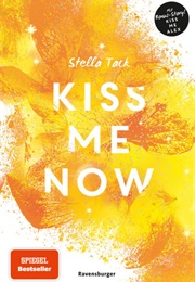 Kiss Me Now (Stella Tack)