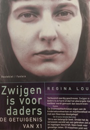 Zwijgen Is Voor De Daders (Regina Louf)