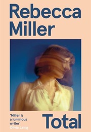 Total (Rebecca Miller)