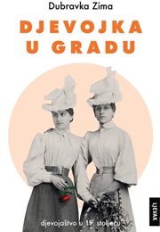 Djevojka U Gradu (Dubravka Zima)