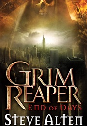 Grim Reaper: End of Days (Steve Alten & Nick Nunziata)