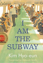 I Am the Subway (Kim Hyo-Eun)