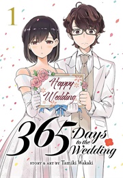 365 Days to the Wedding (Tamiki Wakaki)
