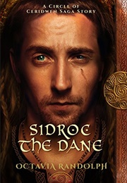 Sidroc the Dane (Octavia Randolph)
