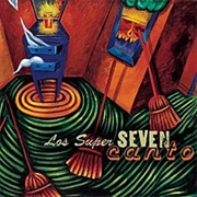Los Super Seven - Canto