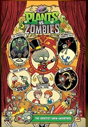Plants vs. Zombies the Greatest Show Unearthed (Paul Tobin)