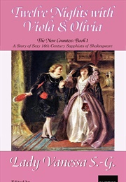 Twelve Nights With Viola & Olivia (Lady Vanessa S.-G.)