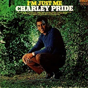 I'm Just Me - Charley Pride