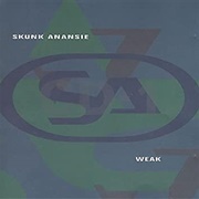 Weak - Skunk Anansie