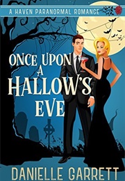 Once Upon a Hallow's Eve (Danielle Garrett)