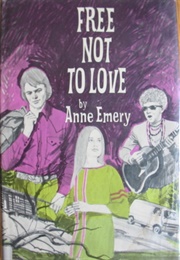 Free Not to Love (Anne Emery)