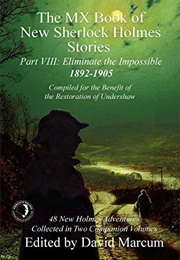 The MX Book of New Sherlock Holmes Stories - Part VIII (David Marcum)