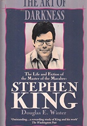 The Art of Darkness: The Life and Fiction of the Master of the Macabre, Stephen King (Douglas E. Winter)