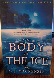 The Body in the Ice (A J Mackenzie)