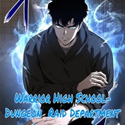 Warrior High School - Dungeon Raid Department