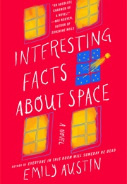 Interesting Facts About Space (Emily R. Austin)
