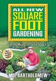 All New Square Foot Gardening (Https://Www.Goodreads.com/Author/Show/112157.Mel_B)