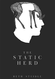 The Static Herd (Beth Steidle)