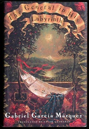 The General in His Labyrinth (Gabriel Garcia Marquez)