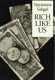 Rich Like Us (Nayantara Sahgal)