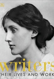 Writers: Their Lives and Works (DK Publishing)