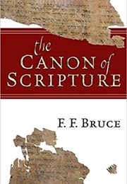 The Canon of Scripture (F.F. Bruce)