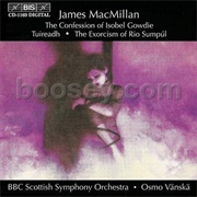 James MacMillan - The Confessions of Isobel Gowdie