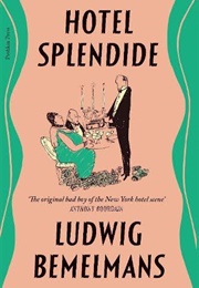 Hotel Splendide (Ludwig Bemelmans)