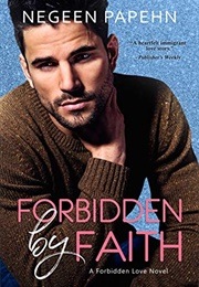 Forbidden by Faith (Negeen Papehn)