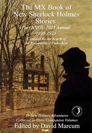 The MX Book of New Sherlock Holmes Stories Part XXVII: 2021 Annual 1898-1928 (David Marcum)