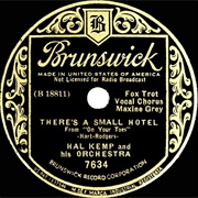 There's a Small Hotel - Hal Kemp