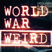 World War Weird