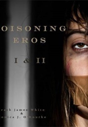 Poisoning Eros II (Wrath James White)