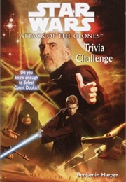 Attack of the Clones Trivia Challenge (Benjamin Harper)