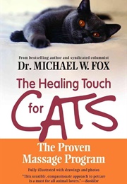 The Healing Touch for Cats (Michael W. Fox)