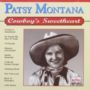 I Want to Be a Cowboy&#39;s Sweetheart - Patsy Montana