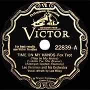 Time on My Hands - Leo Reisman