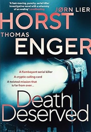 Death Deserved (Jørn Lier Horst &amp; Thomas Enger)