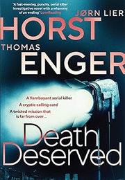 Death Deserved (Jørn Lier Horst & Thomas Enger)