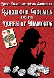 Sherlock Holmes and the Queen of Diamonds (Steve Hayes ,  David Whitehead)