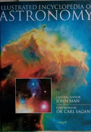 Illustrated Encyclopedia of Astronomy (John Man)