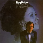 You're the Best Thing That Ever Happened to Me - Ray Price
