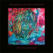 Legendary Pink Dots- The Shock Exchange