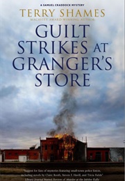 Guilt Strikes at Granger&#39;s Store (Terry Shames)
