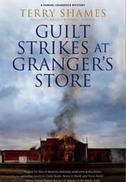 Guilt Strikes at Granger's Store (Terry Shames)