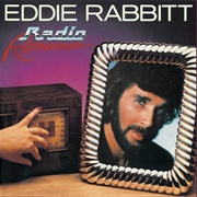 You Can&#39;t Run From Love - Eddie Rabbitt