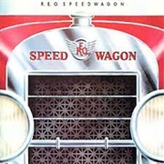 R.E.O. Speedwagon - R.E.O. Speedwagon